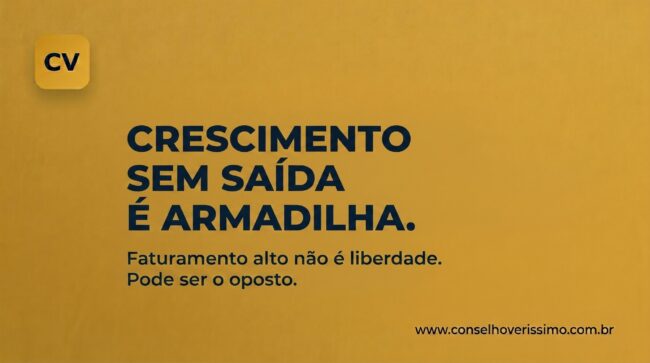 Crescimento sem saída é armadilha.